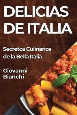 Giovanni Bianchi - Delicias de Italia, Häftad