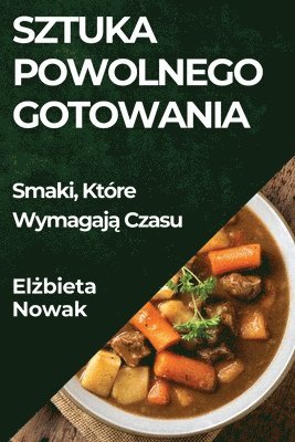 bokomslag Sztuka Powolnego Gotowania