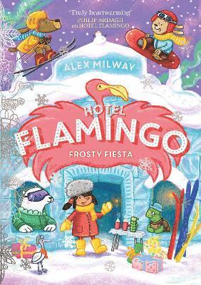 Hotel Flamingo: Frosty Fiesta