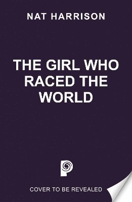 bokomslag Girl Who Raced the World