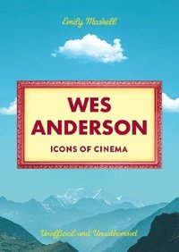 bokomslag Icons of Cinema: Wes Anderson