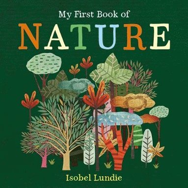 Isobel Lundie - My First Book of Nature, Kartonnage