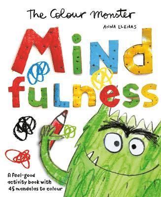 Anna Llenas - Colour Monster: Mindfulness, Häftad
