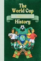 World Cup: A Very Peculiar History