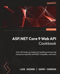 bokomslag ASP.NET Core 9 Web API Cookbook