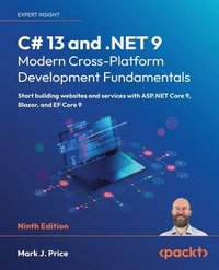 bokomslag C# 13 and .NET 9 - Modern Cross-Platform Development Fundamentals