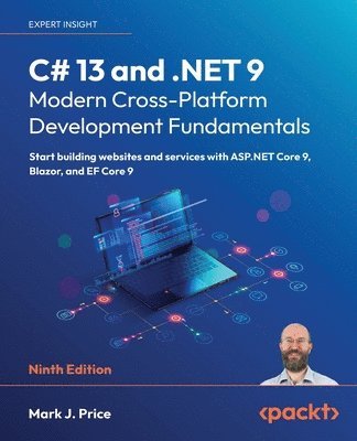bokomslag C# 13 and .NET 9 - Modern Cross-Platform Development Fundamentals