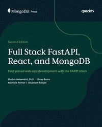 bokomslag Full Stack FastAPI, React, and MongoDB