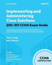 bokomslag Implementing and Administering Cisco Solutions 200-301 CCNA Exam Guide