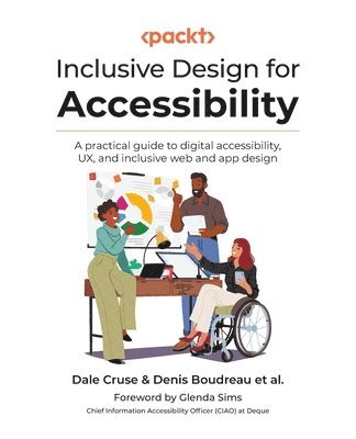 Dale Cruse, Denis Boudreau - Inclusive Design for Accessibility, Häftad