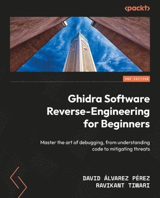 bokomslag Ghidra Software Reverse-Engineering for Beginners