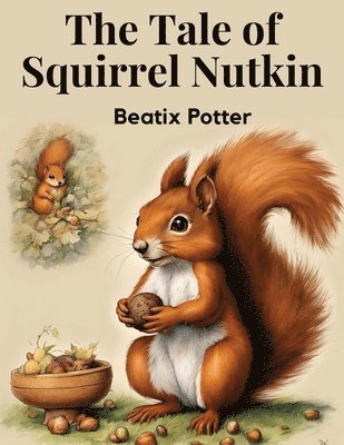 bokomslag The Tale of Squirrel Nutkin