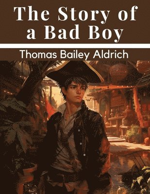 The Story of a Bad Boy 1