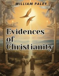 bokomslag Evidences of Christianity