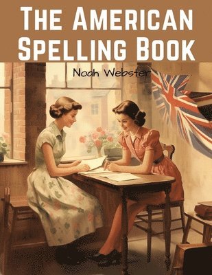 The American Spelling Book 1