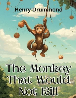 The Monkey That Would Not Kill 1