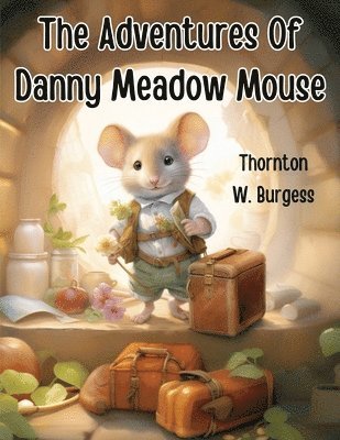 The Adventures Of Danny Meadow Mouse 1