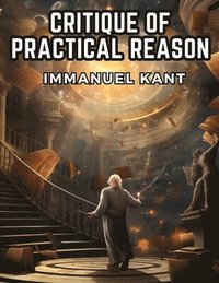 bokomslag Critique of Practical Reason