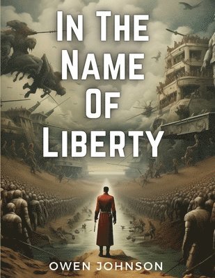 In The Name Of Liberty 1