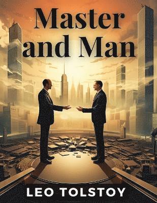 Master and Man 1