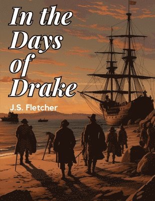 bokomslag In the Days of Drake