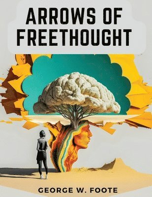 Arrows of Freethought 1