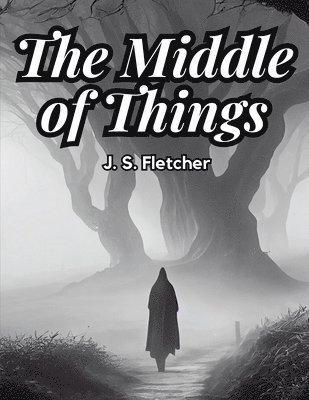 The Middle of Things 1