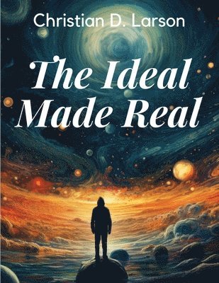 The Ideal Made Real 1