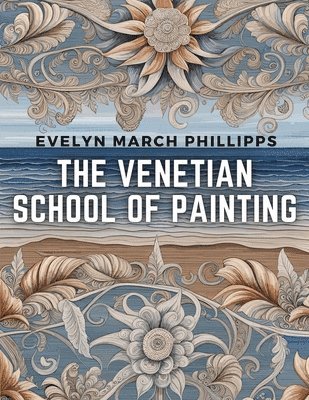 bokomslag The Venetian School of Painting