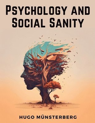 Psychology and Social Sanity 1