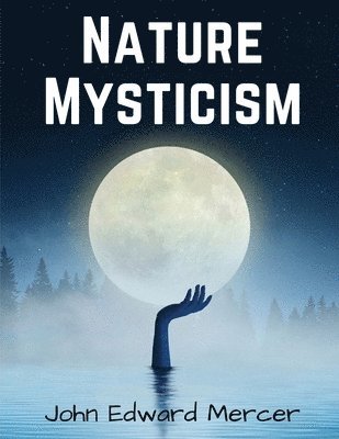 Nature Mysticism 1