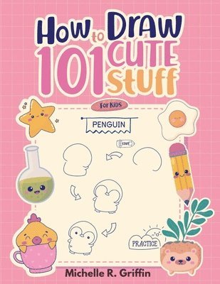 bokomslag How To Draw 101 Cute Stuff For Kids