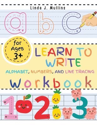 bokomslag Learn to Write Alphabet, Numbers, and Line Tracing Workbook for Kids