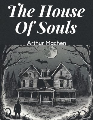The House Of Souls 1