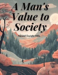 bokomslag A Man's Value to Society