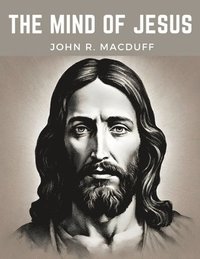 bokomslag The Mind Of Jesus