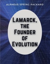 bokomslag Lamarck, the Founder of Evolution