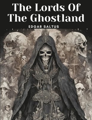 The Lords Of The Ghostland 1