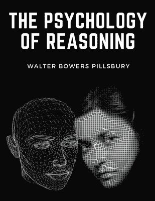 The Psychology of Reasoning 1