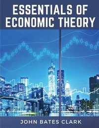 bokomslag Essentials Of Economic Theory