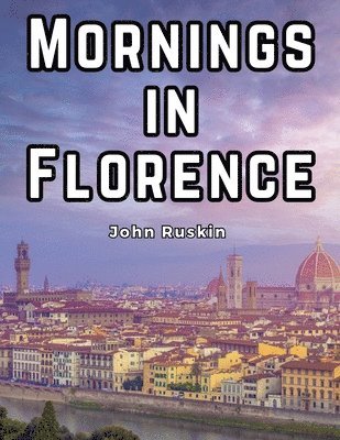 Mornings in Florence 1