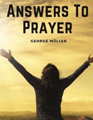 Answers To Prayer 1