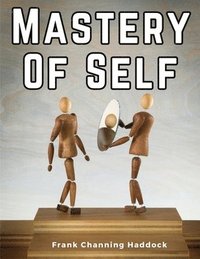 bokomslag Mastery Of Self