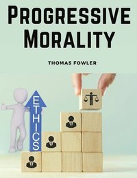 bokomslag Progressive Morality