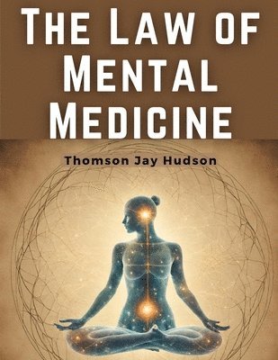 The Law of Mental Medicine 1