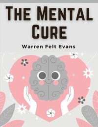 bokomslag The Mental Cure