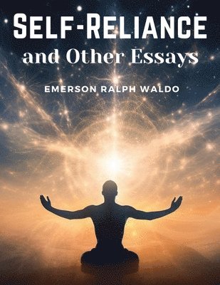 Self-Reliance and Other Essays 1