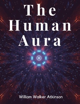 bokomslag The Human Aura