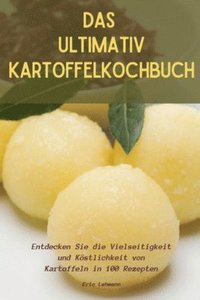bokomslag Das Ultimativ Kartoffelkochbuch