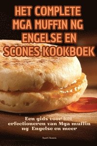 bokomslag Het Complete MGA Muffin Ng Engelse En Scones Kookboek
